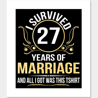 I Survived 27 Years Of Marriage Wedding And All I Got Was This Posters and Art